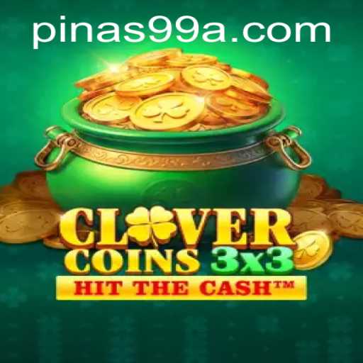 Clovercoin3x3: Unleashing the World of PINAS99