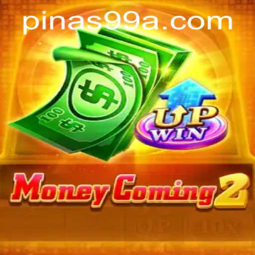 Exploring MoneyComing2: A New Era of Gaming with PINAS99